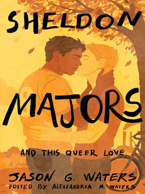 cover image of Sheldon Majors and This Queer Love